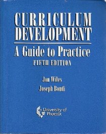Curriculum Development A Guide to Practice (Univ. of Phoenix)