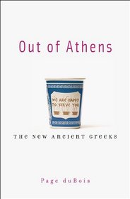 Out of Athens: The New Ancient Greeks