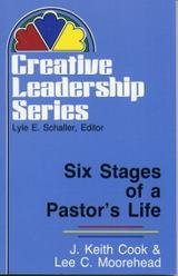Six Stages of a Pastor's Life (Creative Leadership Series)