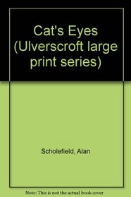 Cat's Eyes (Ulverscroft Large Print Series)