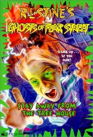 Stay Away from the Treehouse #5 (Ghosts of Fear Street (Hardcover))