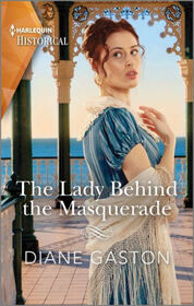 The Lady Behind the Masquerade (A Family of Scandals, Bk 1) (Harlequin Historical, No 1737)
