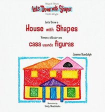 Let's Draw A House With Shapes / Vamos A Dibujar Una Casa Usando Figuras (Let's Draw With Shapes)