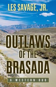 Outlaws of the Brasada: A Western Duo (Five Star Western Series)