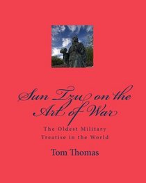 Sun Tzu On The Art Of War: The Oldest Military Treatise In The World (Volume 1)