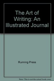 The Art of Writing: An Illustrated Journal