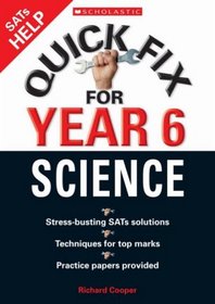 Quick Fix for Year Six Science (Quick Fix for Year 6)
