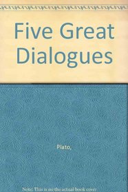Five Great Dialogues
