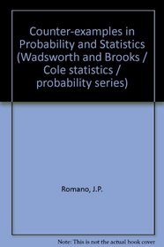 Counter-examples in Probability and Statistics (The Wadsworth & Brooks/Cole statistics/probability series)