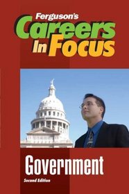 Government (Ferguson's Careers in Focus)