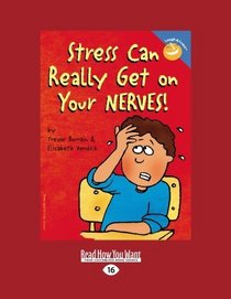 STRESS Can Really Get on Your NERVES! (EasyRead Large Edition)