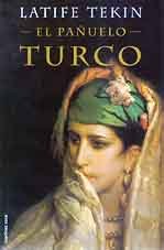 El Panuelo Turco (Spanish Edition)