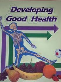 Developing Good Health Student Tests and Study Booklet