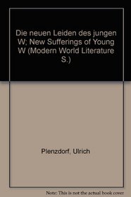 New Sufferings of Young W (Modern World Literature) (German Edition)