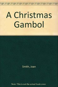 A Christmas Gambol