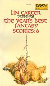 The Year's Best Fantasy Stories: 6