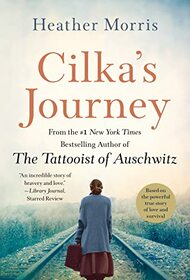 Cilka's Journey (Tattooist of Auschwitz, Bk 2)