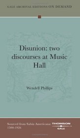 Disunion: two discourses at Music Hall