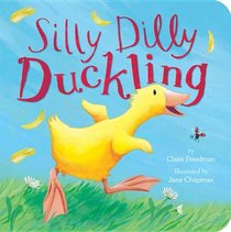 Silly Dilly Ducklling (Padded Board Books)