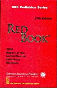 Red Book 2006: Report of the Committee on Infectious Diseases (CBS Pediatric Series)
