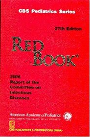 Red Book 2006: Report of the Committee on Infectious Diseases (CBS Pediatric Series)