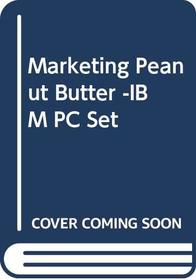 Marketing Peanut Butter -IBM PC Set