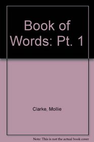 Book of Words: Pt. 1
