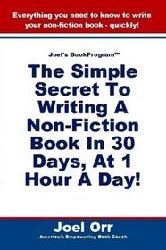 Joel's BookProgram : The Simple Secret To Writing A Non-Fiction Book!