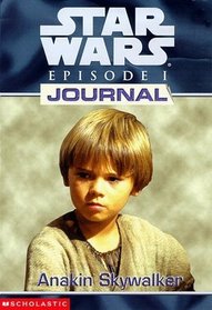 Anakin Skywalker (Star Wars: Episode I Journal (Hardcover))