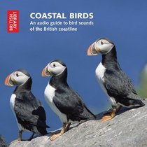 Coastal Birds: An Audio Guide to Bird Sounds of the British Coastline - CD with Booklet (British Library CD)