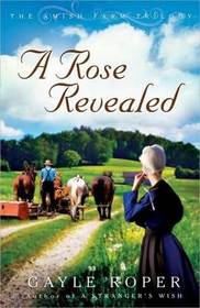 A Rose Revealed (Amish Farm, Bk 3)