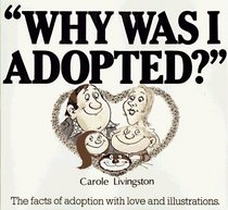 Why Was I Adopted?