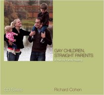 Gay Children, Straight Parents CD Series