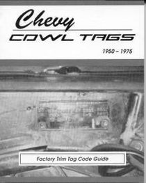 Chevy Cowl Tags Factory Trim Tag Code Guide 1950-75 (MSA-1)