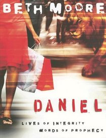 Daniel: Lives of Integrity, Words of Prophecy (Workbook)