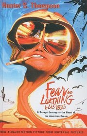 Fear And Loathing in Las Vegas: A Savage Journey to the Heart of the American Dr