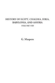 History of Egypt, Chaldea, Syria, Babylonia, and Assyria, Volume VIII