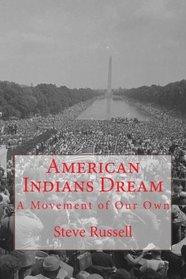 American Indians Dream: A Movement of Our Own