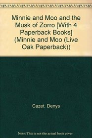 Musk of Zorro (Minnie and Moo)