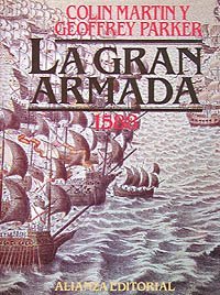 La Gran Armada 1588/ The Great Armada 1588 (Spanish Edition)