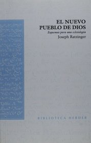 El nuevo pueblo de Dios: esquemas para una eclesiologia (Spanish Edition)