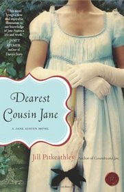Dearest Cousin Jane: A Jane Austen Novel