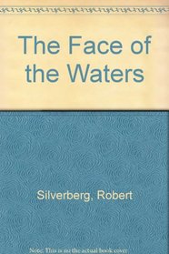 The Face of the Waters: Limited Edition