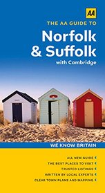 AA Guide to Norfolk & Suffolk: with Cambridge