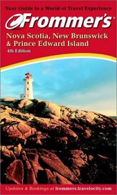 Frommer's(r) Nova Scotia, New Brunswick & Prince Edward Island, 4E