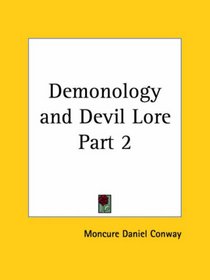 Demonology and Devil Lore, Part 2