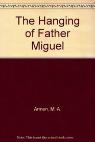 The Hanging of Father Miguel (An Evans novel of the West)