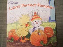 Lulla's Perfect Pumpkin (Little Suzy's Zoo)