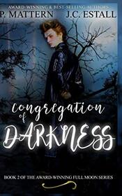 Congregation of Darkness (The Full Moon Series)