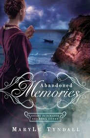 Abandoned Memories (Escape to Paradise, Bk 3)